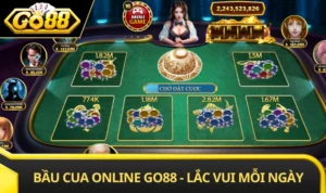 Bầu Cua Online GO88 - Lắc Vui Mỗi Ngày, Rinh Thưởng Hấp Dẫn