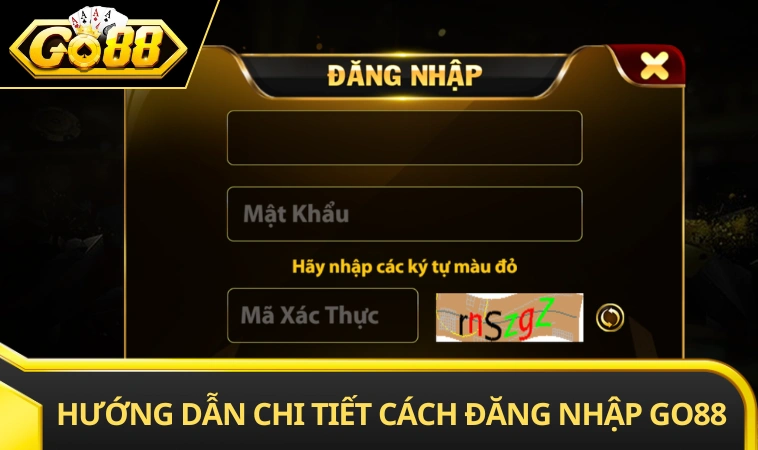 Các bước điền biểu mẫu khi đăng nhập GO88
