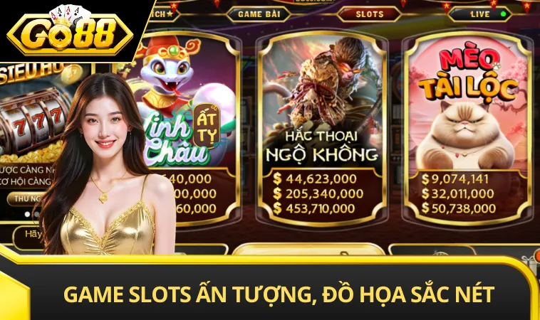 Game slots ấn tượng, đồ họa sắc nét