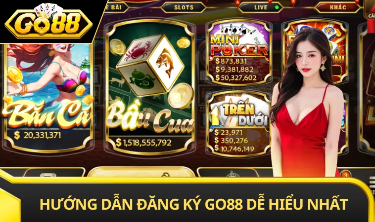 Hướng dẫn đăng ký GO88 dễ hiểu nhất