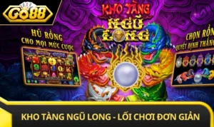 Kho Tàng Ngũ Long - Lối Chơi GO88 Đơn Giản, Dễ Làm Quen