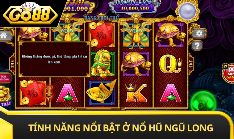 Tính năng nổi bật trong hình thức nổ hũ ngũ long