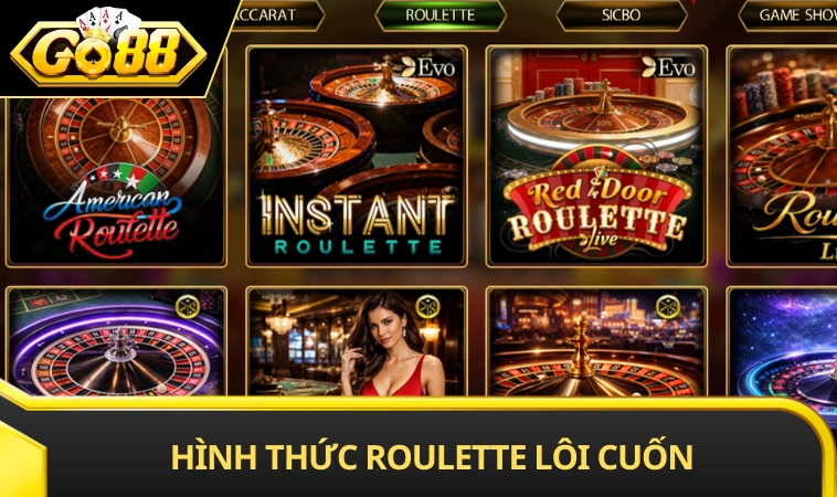Hình thức Roulette lôi cuốn