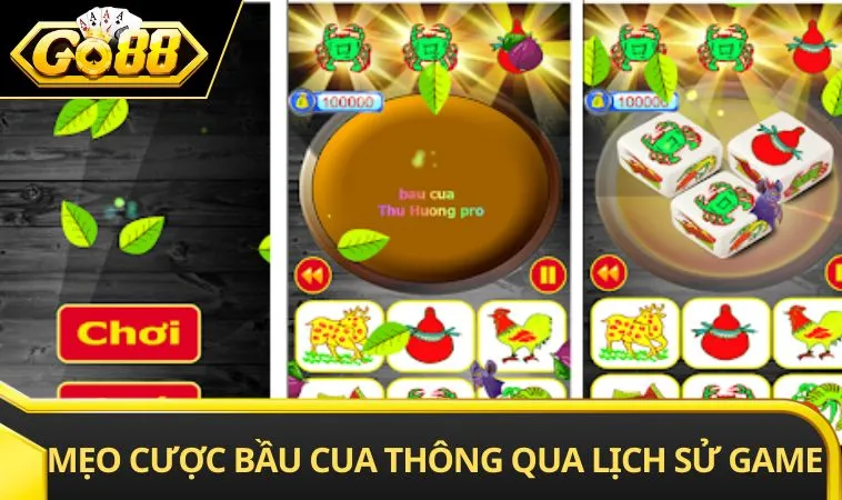 Mẹo cược bầu cua thông qua lịch sử game