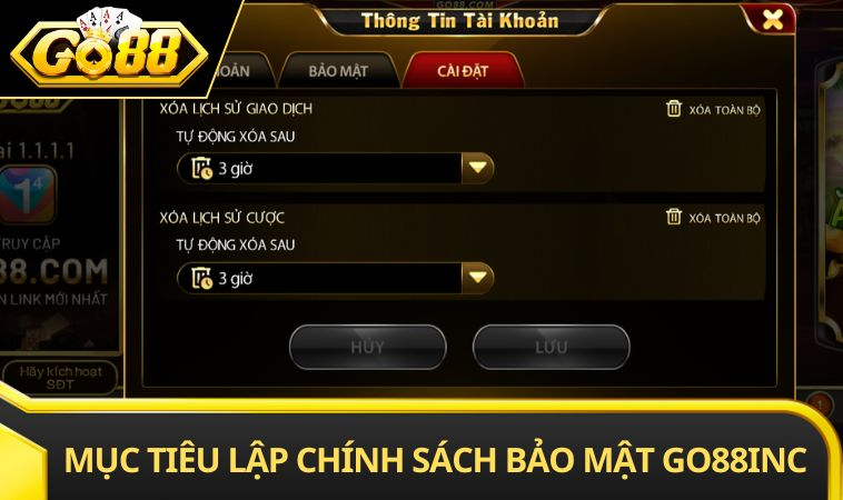 Mục tiêu thiết lập chính sách bảo mật tại GO88 INC