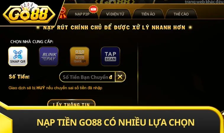 Nạp tiền GO88 có nhiều lựa chọn
