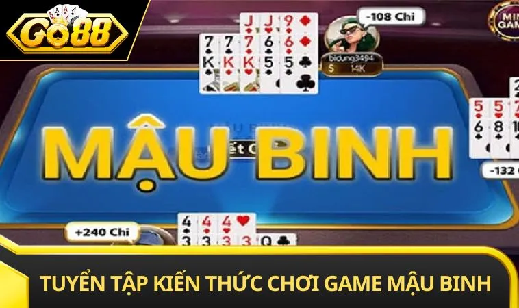 Tuyển tập kiến thức cách chơi mậu binh
