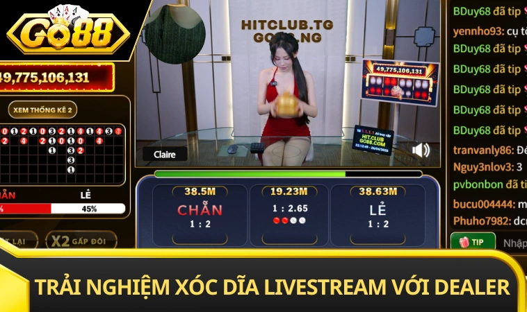 Trải nghiệm xóc dĩa livestream với dealer thật